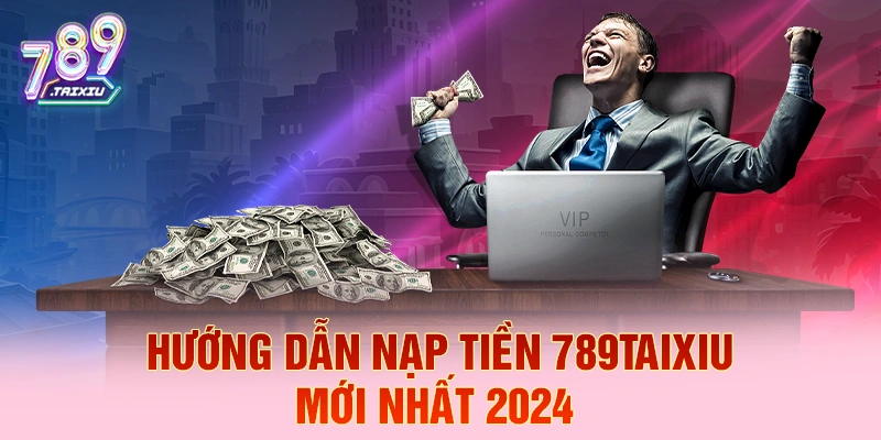 Hướng dẫn chi tiết nạp tiền tại kuwin